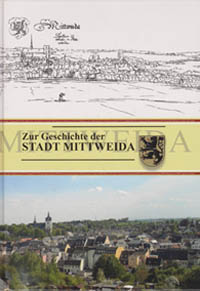 Zur Geschichte der Stadt Mittweida